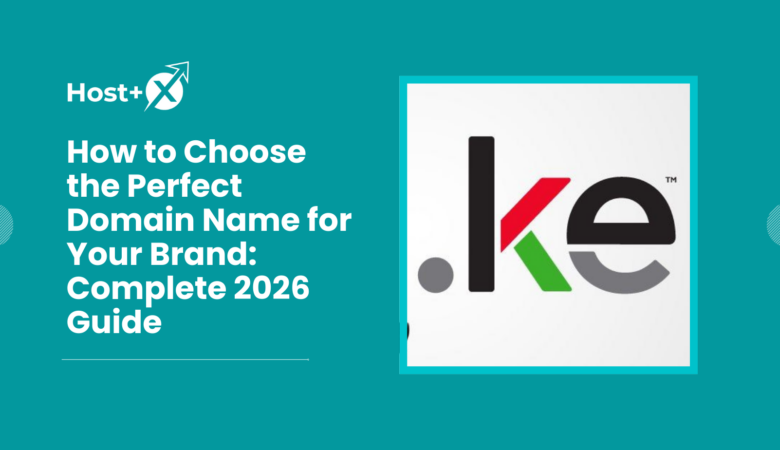 How to Choose the Perfect Domain Name for Your Brand: Complete 2026 Guide