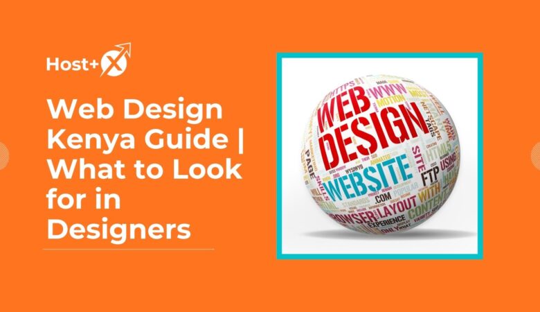 What to Look for in a Web Design Company in Kenya